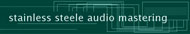 Stainless Steel Mastering - CD Mastering with High End Gear At A Low End Price!