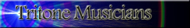 Tritone Musicians is your choice for success in the music industry with our nationwide referral service, booking, publicity, radio promotion, artist development, marketing and consulting services.