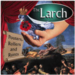 The Larch - Pouters, Rollers, And Runts CD