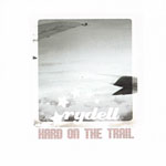 Rydell - Hard On The Trail CD